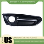 Front Fog Light Molding Grille Right For 14-21 Bmw 228I 230I Xdrive 51117343732. Fixed Price $29.99.