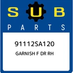 Subaru Garnish F Dr Rh 91112SA120, New Genuine Oem Part. Fixed Price $442.28.