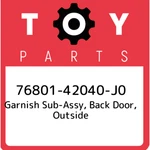 76801-42040-J0 Toyota Garnish Sub-assy, Back Door, Outside 7680142040J0, New Gen. Fixed Price $402.64.