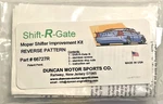 Shift-r-gate Mopar Shifter Improvment Kit Reverse Pattern Part #66727R. Fixed Price $59.95.