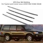 4PCS Door Belt Molding For Toyota Land Cruiser Lexus LX450 FJ80/ FZJ80/ HDJ80. Fixed Price $50.33.