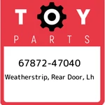 67872-47040 Toyota Weatherstrip, Rear Door, Lh 6787247040, New Genuine Oem Part. Fixed Price $95.24.
