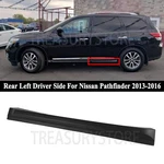 For Nissan Pathfinder 2013-2016 Rear Driver Left Side Door Moldings 82877-3KA0A. Fixed Price $43.99.