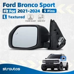 Left Side Mirror 2021-2024 Ford Bronco Sport W/blind Spot W/o Heated 5 Pins. Fixed Price $106.99.