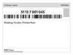 Genuine Bmw Molding, Fender, Primed Rear 51-13-7-001-045 New. Fixed Price $66.81.