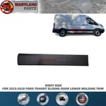 2015-2019 Ford Transit Sliding Door Lower Molding Trim. Fixed Price $73.99.