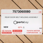Genuine 2016-2021 Toyota Land Cruiser Rear Door Belt Molding Assy 7573060080. Fixed Price $38.00.