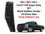 2023-2025 Ford F250 Sd Xlt Left Side Black Fender Vent Emblem New PC3BP000A73AD. Fixed Price $60.00.