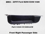 4C241513200 03 To 14 Ford E250 Van Front Passenger Door Scuff Plate Sill Trim. Fixed Price $119.00.